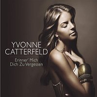 Yvonne Catterfeld – Erinner mich dich zu vergessen