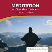 Largo – Meditation nach Tibetischem Buddhismus, Anleitung für Anfänger