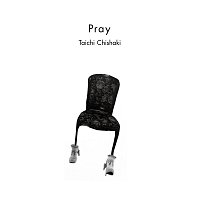 Taichi Chishaki – Pray