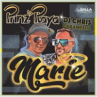 Prinz Playa, DJ Chris Caramello – Marie