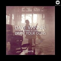 Dave Winnel – Draw Your Guns (feat. Sherry St.Germain)