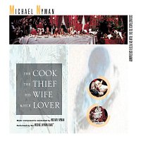 Michael Nyman – The Cook, The Thief, His Wife And Her Lover: Music From The Motion Picture
