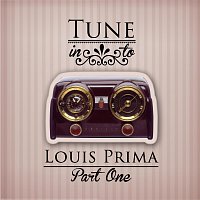 Louis Prima – Tune in to