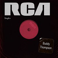 Buddy Thompson – RCA Singles