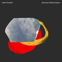 Luke Howard – Abstract Mathematics [Live At Tempo Rubato, Australia / 2020]