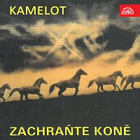 Kamelot – Zachraňte koně MP3
