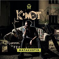 Matakustix – K'mot