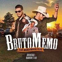 Bruno & Barretto, Marco Brasil Filho – Bruto Memo