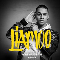 LIAMOO – Playing With Fire [Acoustic]