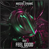 MBW – Feel Good (Extended Cut)