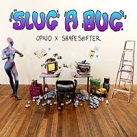 Opiuo, Shapeshifter – Slug A Bug EP (Opiuo x Shapeshifter)