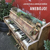 Jan Burian, Jaroslav Kořán – Anebojo! CD