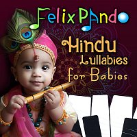 Felix Pando – Hindu Lullabies for Babies