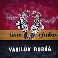 Vasilův Rubáš – Tisíc výmluv LP