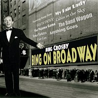 Bing Crosby – Bing On Broadway
