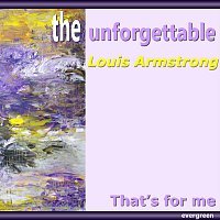 Louis Armstrong – That’s for Me