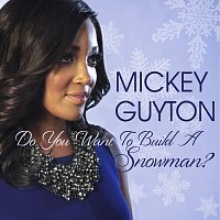 Mickey Guyton – Do You Want To Build A Snowman?