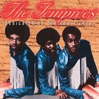 The Temprees – Dedicated To The One I Love
