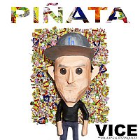 Vice – Pinata (feat. BIA, Kap G & Justin Quiles)