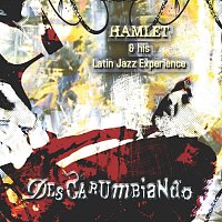 Hamlet & His Latin Jazz Experience – Descarumbiando
