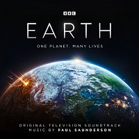 Paul Saunderson – Earth: One Planet. Many Lives [Original Television Soundtrack]