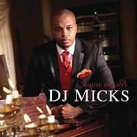 DJ Micks – House Of Love