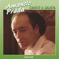 Amancio Prada – Canto a Galicia