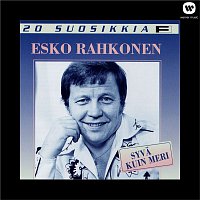 Esko Rahkonen – 20 Suosikkia / Syva kuin meri