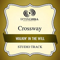 CrossWay – Walkin' In The Will