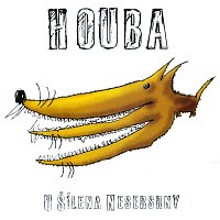 Houba – U Šílena Nesersrny LP