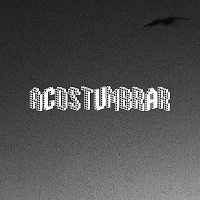 Ervin River – Acostumbrar
