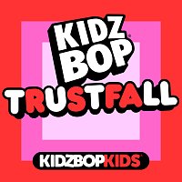 KIDZ BOP Kids – TRUSTFALL