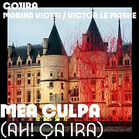 Gojira & Marina Viotti & Victor Le Masne – Mea Culpa (Ah! Ca ira!)