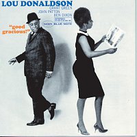 Lou Donaldson – Good Gracious!