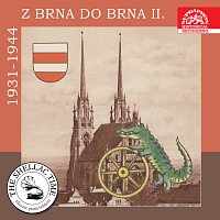 Historie psaná šelakem - Z Brna do Brna II. - nahrávky z let 1931-1944