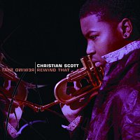 Christian Scott – Rewind That