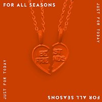 For All Seasons – Just For Today