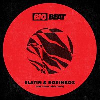 SLATIN & BOXINBOX – DIRTY (feat. Blak Trash)