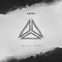Ampris, Debbiah – This Is Love (feat. Debbiah)