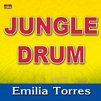 Emilia Torres – Jungle Drum