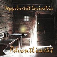 Doppelsextett Carinthia – Adventliacht