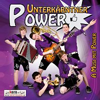 Unterkarntner Power – A Musi mit Power