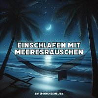 Přední strana obalu CD Einschlafen mit Meeresrauschen