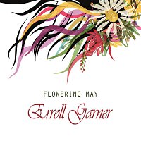 Erroll Garner – Flowering May