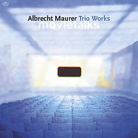 Albrecht Maurer – Trio Works