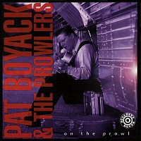 Pat Boyack & The Prowlers – On The Prowl