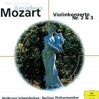 Wolfgang Schneiderhan, Berliner Philharmoniker – Mozart: Violin Concertos No. 3 K.216 & No. 2 K.211
