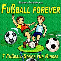 Různí interpreti – Fußball forever - 7 Fußball-Songs für Kinder