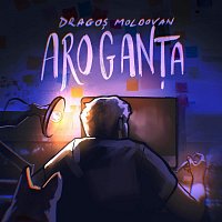 Dragos Moldovan – Arogan?a