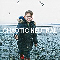 Matthew Good – Chaotic Neutral